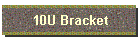10U Bracket