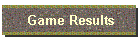 Game Results
