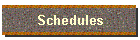 Schedules