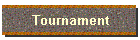 Tournament